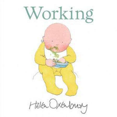 Working by Helen Oxenbury