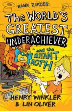 The Worlds Greatest Underachiever and the Mutant Moth