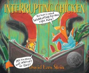 Interrupting Chicken by David Ezra Stein