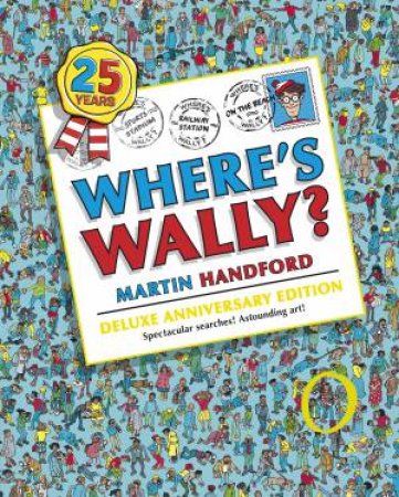 Where's Wally? 25th Anniversary Edition by Martin Handford