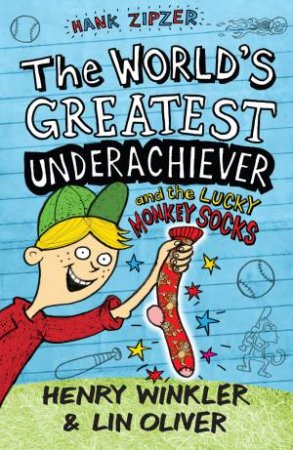 The World's Greatest Underachiever and the Lucky MonkeySocks by Henry Winkler & Lin Oliver