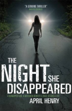 Night She Disappeared, The by April Henry