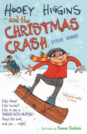 Hooey Higgins and the Christmas Crash by Steve Voake & Emma Dodson