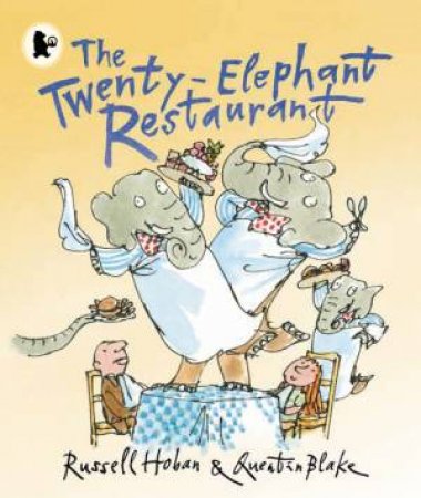 The Twenty-Elephant Restaurant by Russell Hoban & Quentin Blake