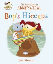 The Adventures of Abney and Teal Bops Hiccups