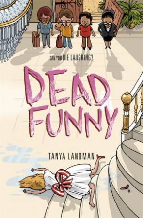 Dead Funny by Tanya Landman