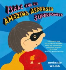 Isaac and His Amazing Asperger Superpowers
