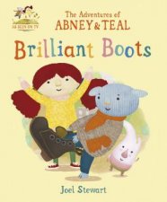 The Adventures of Abney and Teal Brilliant Boots