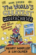 The Worlds Greatest Underachiever and the Best Worst Summer Ever