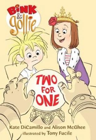 Bink and Gollie: Two for One by Kate Dicamillo & Alison Mcghee & Fucile