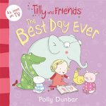Tilly and Friends The Best Day Ever