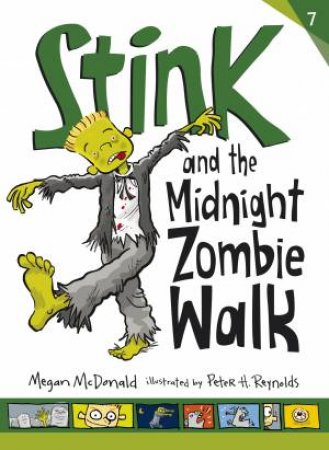 Stink and the Midnight Zombie Walk by Megan Mcdonald & Peter H. Reynolds