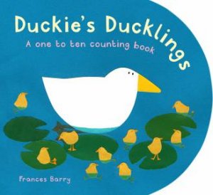 Duckie's Ducklings by Frances Barry