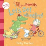 Tilly and Friends Lets Get Wheeling
