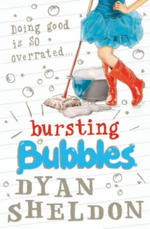 Bursting Bubbles by Dyan Sheldon