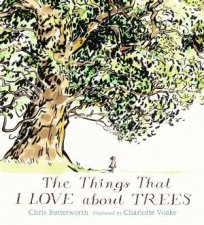 The Things That I LOVE About TREES