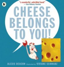 Cheese Belongs to You
