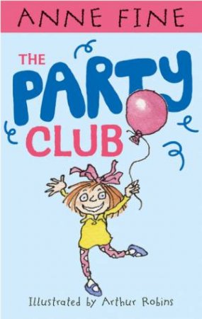 The Party Club by Anne Fine