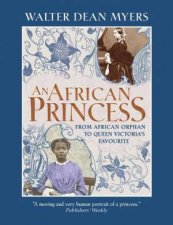 An African Princess From African Orphan to Queen Victorias Favourite