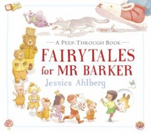 Fairytales for Mr Barker by Jessica Ahlberg
