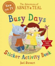 The Adventures of Abney And Teal Busy Days Sticker Activity Book