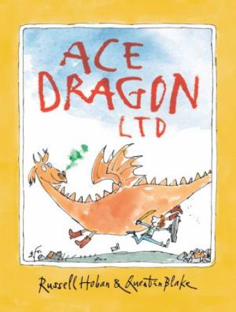 Ace Dragon Ltd by Russell Hoban & Quentin Blake