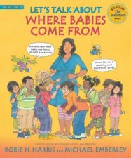 Lets Talk About Where Babies Come From A Book about Eggs Sperm Birth Babies and Families