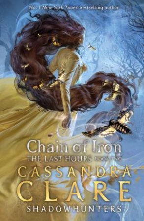 Chain Of Iron by Cassandra Clare