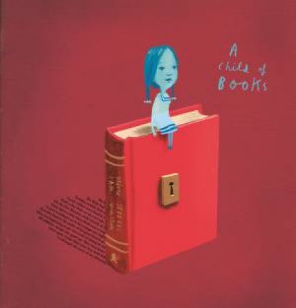 A Child Of Books by Oliver Jeffers & Sam Winston