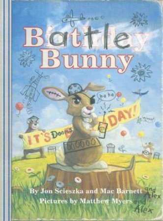 Battle Bunny by Mac Barnett & Jon Scieszka & Matthew Myers