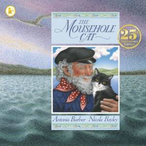 The Mousehole Cat by Antonia Barber & Nicola Bayley