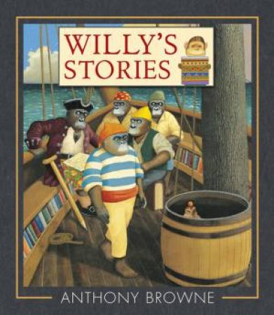 Willy's Stories by Anthony Browne