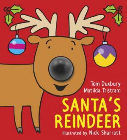 Santa's Reindeer by Matilda Tristram & Tom Duxbury & Nick Sharratt