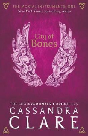 City Of Bones by Cassandra Clare