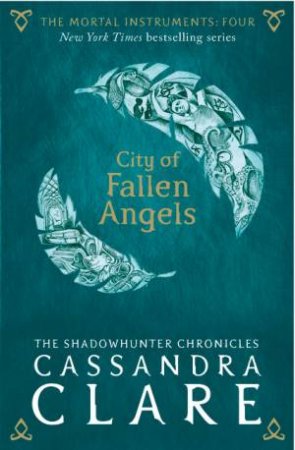 City Of Fallen Angels by Cassandra Clare