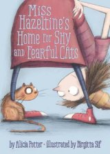 Miss Hazeltines Home for Shy and Fearful Cats