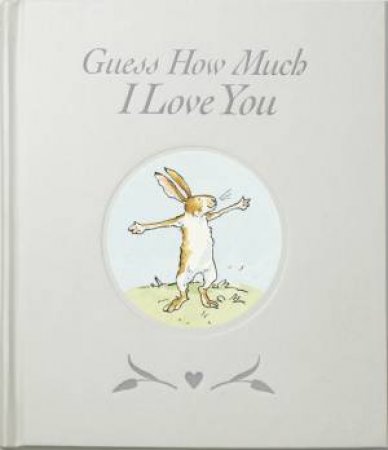 Guess How Much I Love You (Pearl Sweetheart Edition) by Sam Mcbratney & Anita Jeram