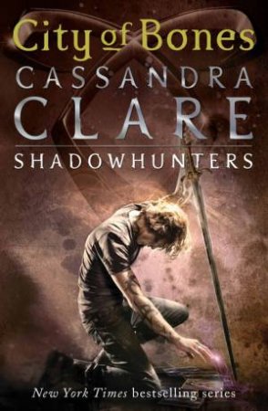 City Of Bones by Cassandra Clare