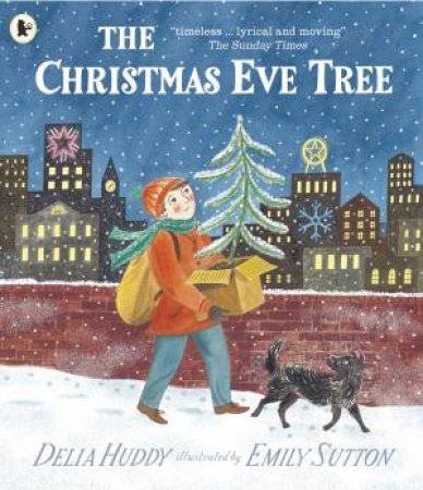 The Christmas Eve Tree by Delia Huddy & Emily Sutton