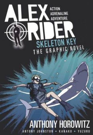 Skeleton Key by Anthony Horowitz & Antony Johnston