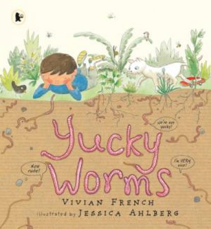 Yucky Worms by Vivian French & Jessica Ahlberg