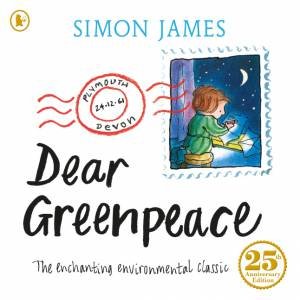 Dear Greenpeace - 25th Anniversary Ed. by Simon James
