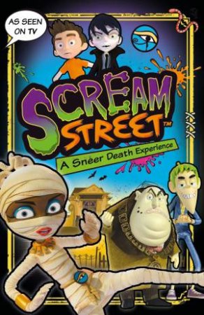 Scream Street: A Sneer Death Experience by Tommy Donbavand