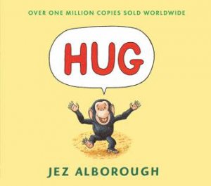 hug by jez alborough hug by jez alborough