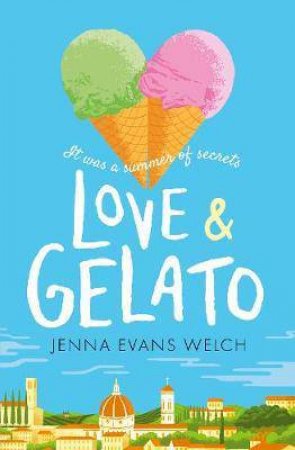 Love & Gelato by Jenna Evans Welch