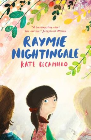 Raymie Nightingale by Kate Dicamillo