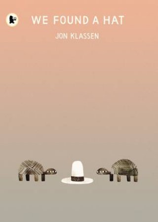 We Found A Hat by Jon Klassen