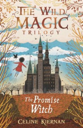 The Promise Witch by Celine Kiernan & Jessica Courtney-Tickle