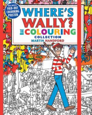 Where's Wally? The Colouring Collection by Martin Handford