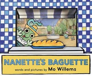 Nanette's Baguette by Mo Willems